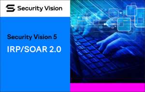 Динамические плейбуки IRP/SOAR 2.0 на платформе Security Vision 5