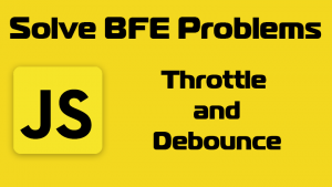 Решение задач по JavaScript на bigfrontend (BFE): throttle и debounce