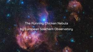 «The Running Chicken Nebula» — взгляд из Европейской Южной Обсерватории