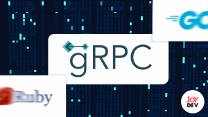 Как настроить gRPC на примере микросервисов на Ruby и Go