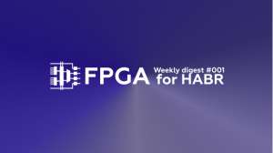 FPGA Weekly News #001
