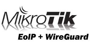 MikroTik: L2VPN = EoIP + WireGuard