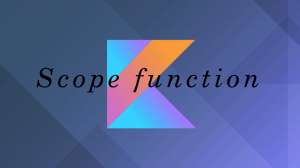 Функции области видимости (Scope Function) в Kotlin