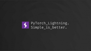 Pytorch lightning. Simple is better