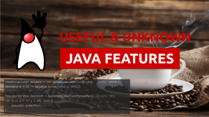 Полезные и неизвестные возможности Java