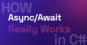Как на самом деле работает Async/Await в C# (Часть 5)