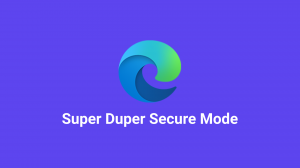 Super Duper Secure Mode