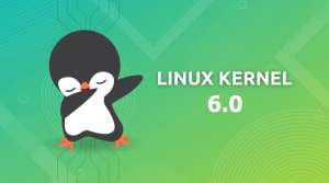 Linux Kernel 6.0: что нового «выросло» в ядре?