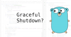 Пишем сервис на GO. Runtime контроллер и Graceful Shutdown