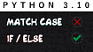 Match/case vs If/else. Сравниванием скорость работы операторов в Python 3.10