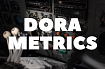 Измеряем DevOps, что такое DORA метрики