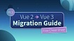 Гайд по миграции с Vue 2 на Vue 3. Часть 2