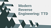 Modern Reverse Engineering: TTD