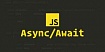 Разбираем Async/Await в JavaScript на примерах