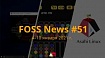 FOSS News №51 – дайджест материалов о свободном и открытом ПО за 4-10 января 2021 года