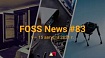 FOSS News №83 – дайджест материалов о свободном и открытом ПО за 9—15 августа 2021 года