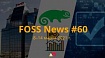 FOSS News №60 – дайджест материалов о свободном и открытом ПО за 8-14 марта 2021 года