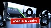 Для чего нужны видеокарты nVidia Quadro