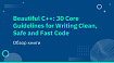 Обзор книги “Beautiful C++: 30 Core Guidelines for Writing Clean, Safe and Fast Code”