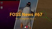 FOSS News №67 – дайджест материалов о свободном и открытом ПО за 19–25 апреля 2021 года