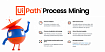 Как с помощью UiPath внедрить process mining в компании