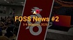 FOSS News №2 — обзор новостей свободного и открытого ПО за 3-9 февраля 2020 года