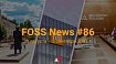 FOSS News №86 – дайджест материалов о свободном и открытом ПО за 30 августа — 5 сентября 2021 года