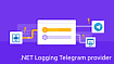 Провайдер логирования для Telegram (.NET 5 / .NET Core)