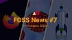FOSS News №7 — обзор новостей свободного и открытого ПО за 9-15 марта 2020 года