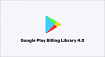 Обзор Google Play Billing 4.0